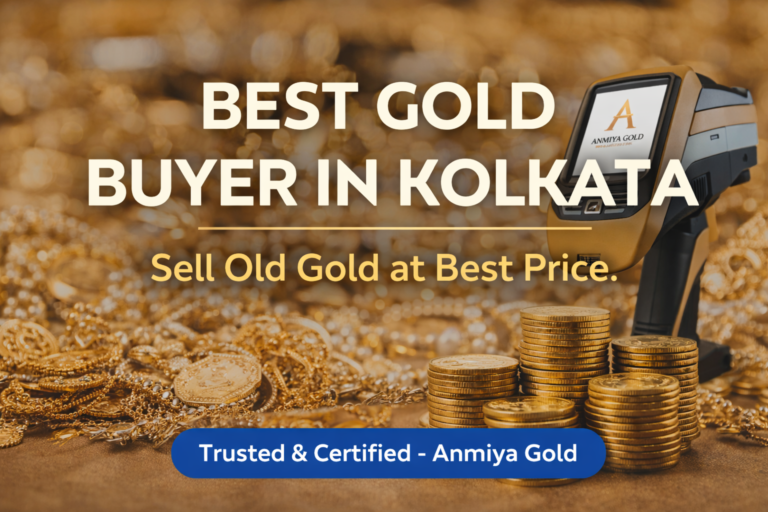 Best gold buyer in Kolkata Anmiya Gold offering certified testing and best price for old gold jewellery